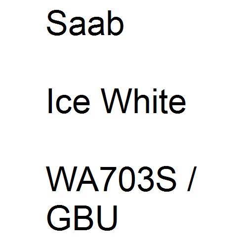 Saab, Ice White, WA703S / GBU.